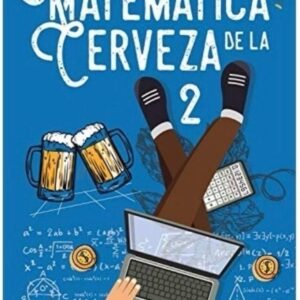 Matemática de la Cerveza II