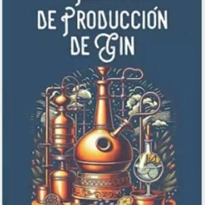 Técnicas de producción de Gin